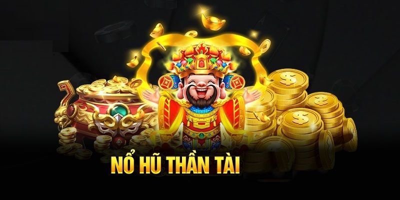 Luật chơi slot Thần Tài chi tiết nhất